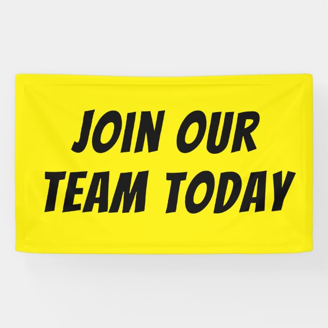 Bright Yellow JOIN OUR TEAM TODAY Banner High-Vis (Horizontal)