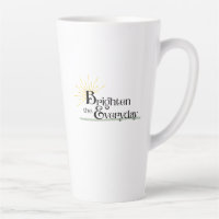 Brighten the Everyday Latte Mug
