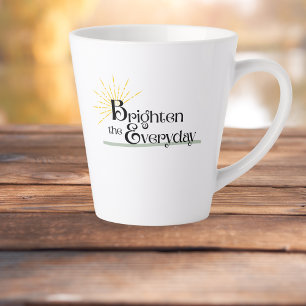 Brighten the Everyday Latte Mug