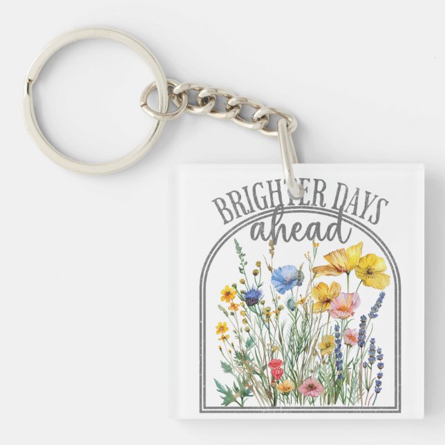 Brighter Days Ahead Wildflower Key Ring (Front)