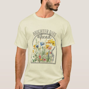 Brighter Days Ahead Wildflower T-Shirt
