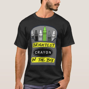 Brightest Crayon in the Box Back to School T-Shirt
