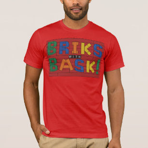 Briks with Bask! Shirt