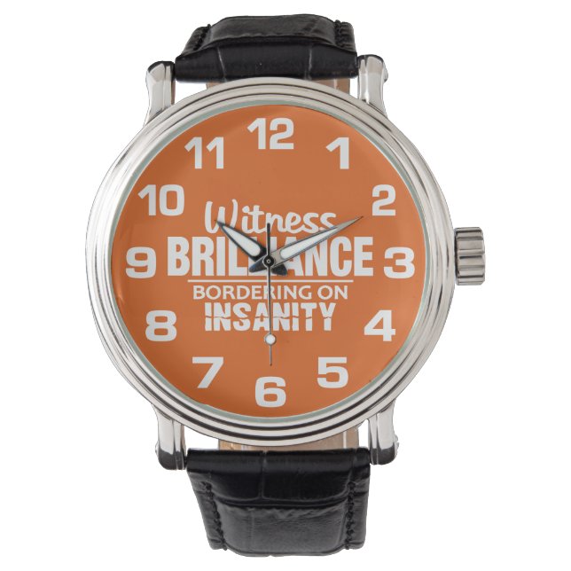 BRILLIANCE VS INSANITY custom colour watches (Front)
