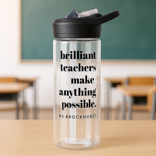 Brilliant Teacher Educator Appreciation Quote Art Water Bottle (Creator Uploaded)