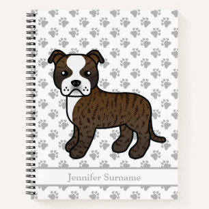 Brindle And White Staffie Cute Cartoon Dog & Text Notebook