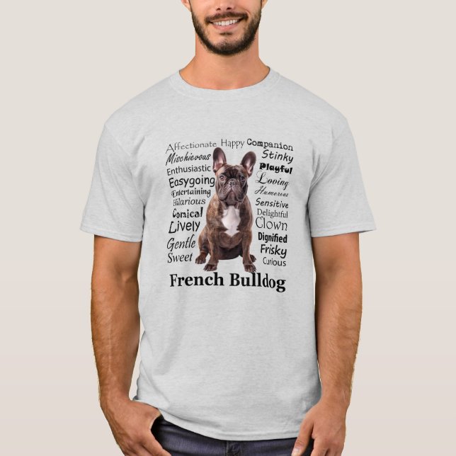 Brindle French Bulldog Traits T-Shirt (Front)