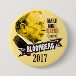 Bring Back Bloomberg for NYC Mayor in 2017 7.5 Cm Round Badge