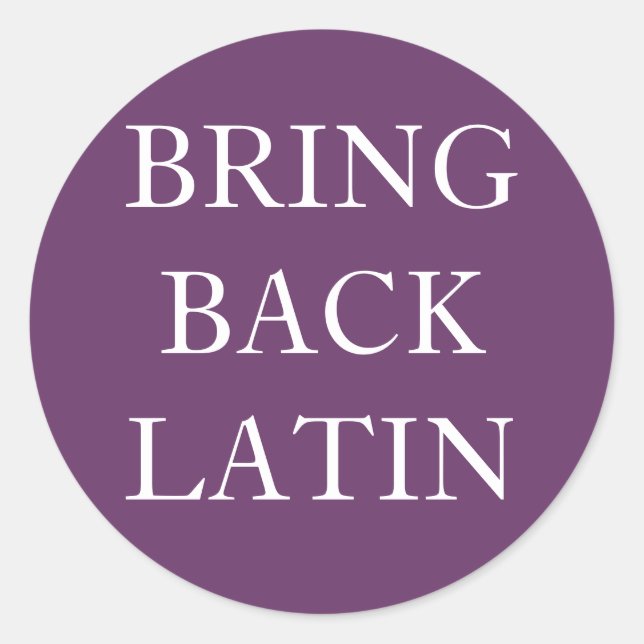 Bring Back Latin Sticker (Front)