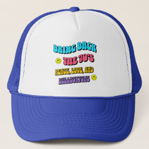 Bring Back the ’70s Trucker Hat