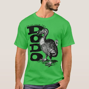 Bring Back the Dodo T-Shirt
