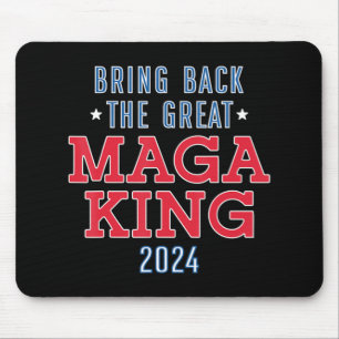 Bring Back The Great Maga King Fun Ulta Maga Desi Mouse Pad