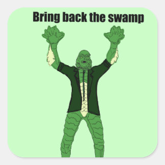 Bring Back the Swamp Square Sticker