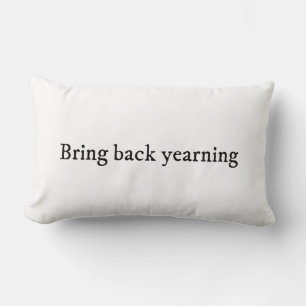 Bring back yearning romance aesthetic lumbar cushion