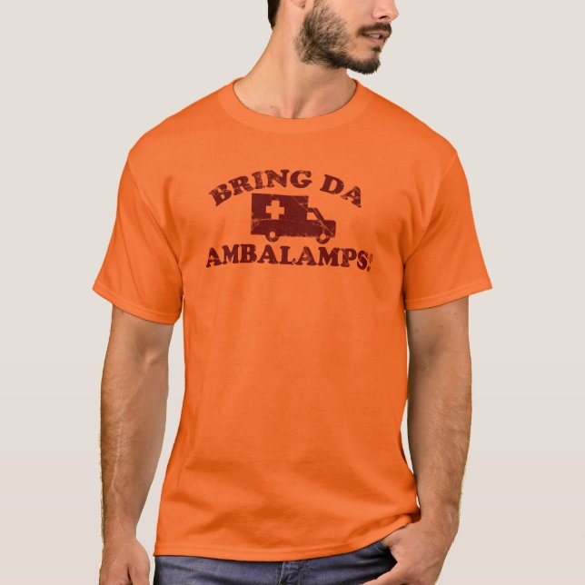 Bring Da Ambalamps! tee shirt (Front)