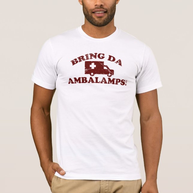 Bring Da Ambalamps! tee shirt (Front)