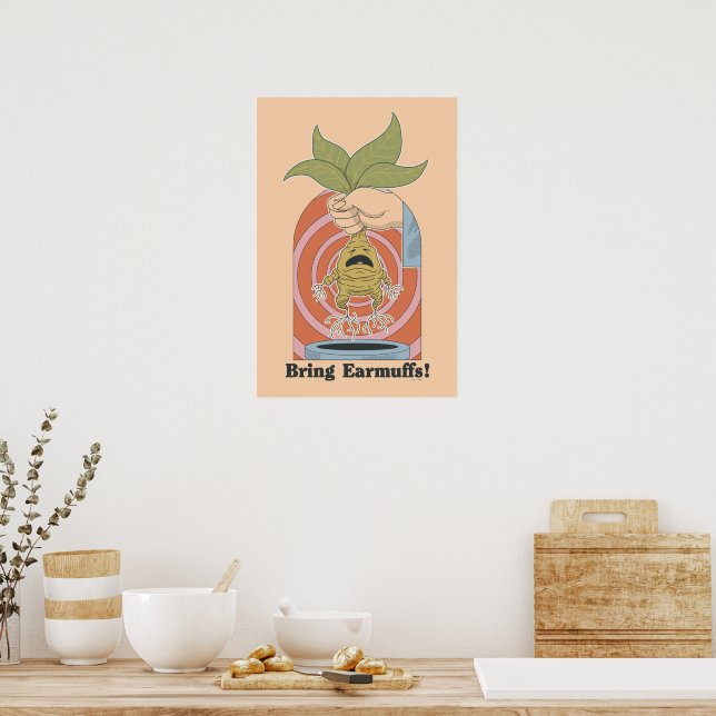 "Bring Earmuffs!" Screaming Mandrake Graphic Poster (Kitchen)