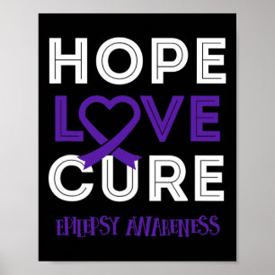 Bring Epilepsy Awareness  to bring HOPE LOVE CURE Poster