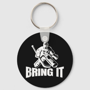 Bring It Ice Hockey Goaltender Funny Hockey Goalie Key Ring