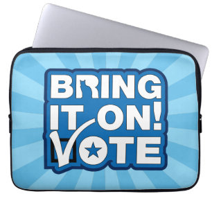 Bring it on! VOTE Laptop Sleeve