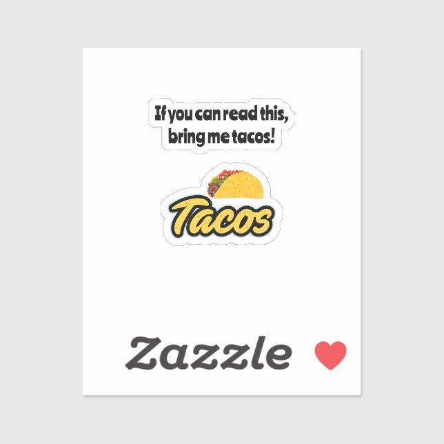 Bring me tacos, if you can read this on decals (Sheet)
