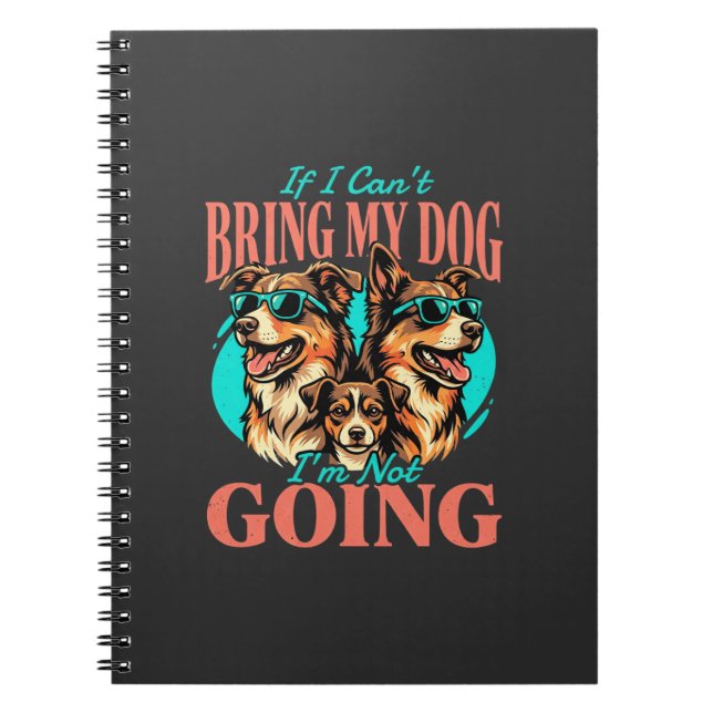 Bring My Dog Retro Dog Lover Notebook (Front)