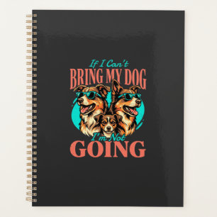 Bring My Dog Retro Dog Lover Planner