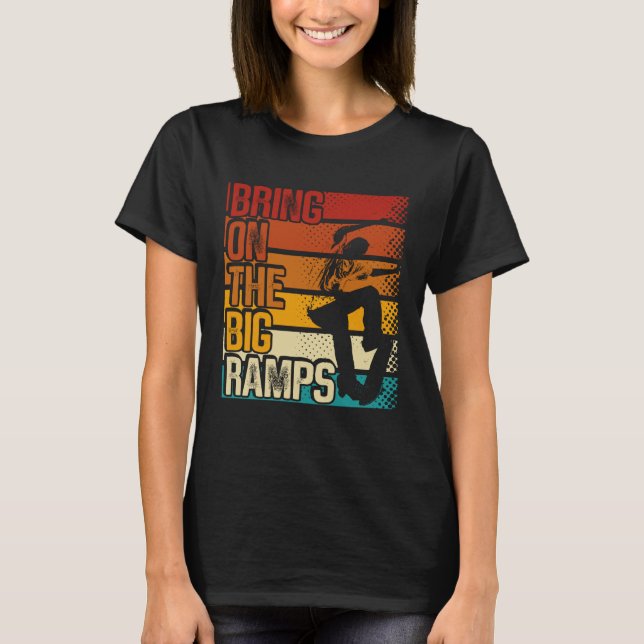 Bring On The Big Ramps Backprint Skateboarding Ska T-Shirt (Front)