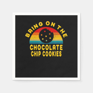 Bring on the Chocolate Chip Cookies Vintage Gift Napkin