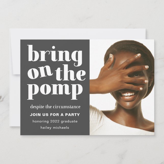 Bring on the Pomp One Photo Grad Party Invitation (Front)
