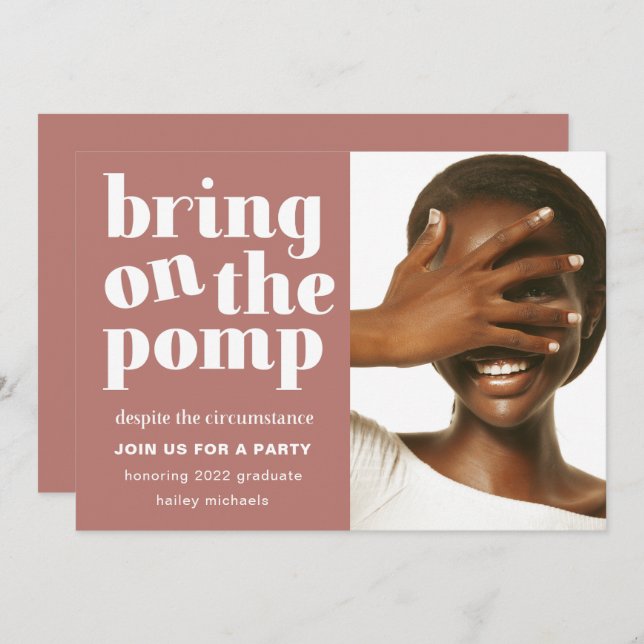 Bring on the Pomp One Photo Grad Party Rose Invitation (Front/Back)