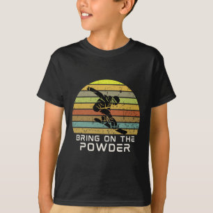Bring On The Power Snowboarding Funny Snowboard T-Shirt