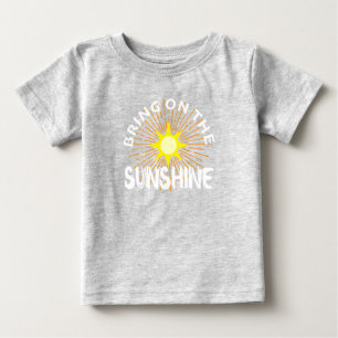 Bring On The Sunshine Design - Baby Fine Jersey T- T-Shirt