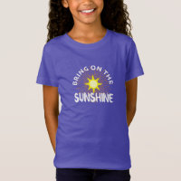 Bring On The Sunshine Design - Girls' Fine Jersey