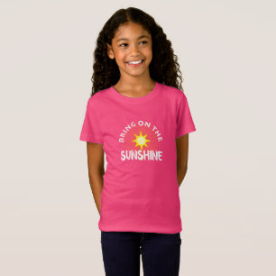 Bring On The Sunshine Design - Girls' Fine Jersey T-Shirt