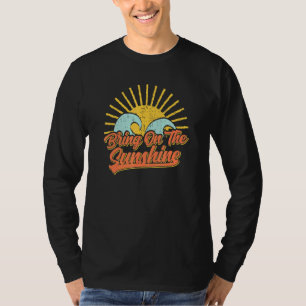Bring On The Sunshine Retro Sun Summer Beach Waves T-Shirt