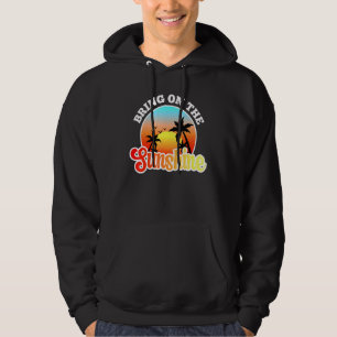 Bring On The Sunshine Summer Vacations Palm Trees Hoodie