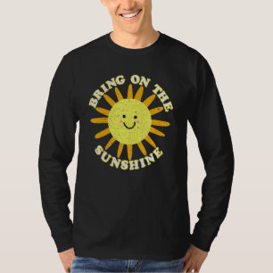 Bring On The Sunshine Sun Summer Tropical T-Shirt