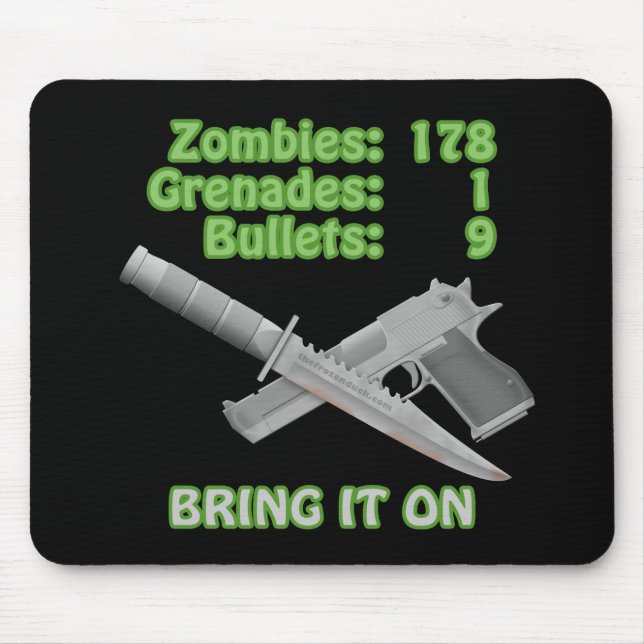Bring on the Zombies Mouse Pad (Front)