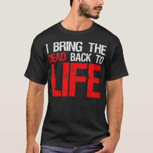 Bring The Dead Back To Life Taidermy Taidermist Hu T-Shirt
