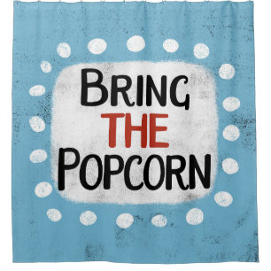 Bring The Popcorn Shower Curtain
