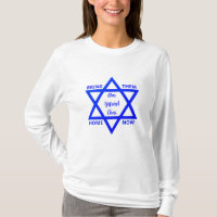 BRING THEM HOME NOW Am Yisrael Chai T-SHIRT