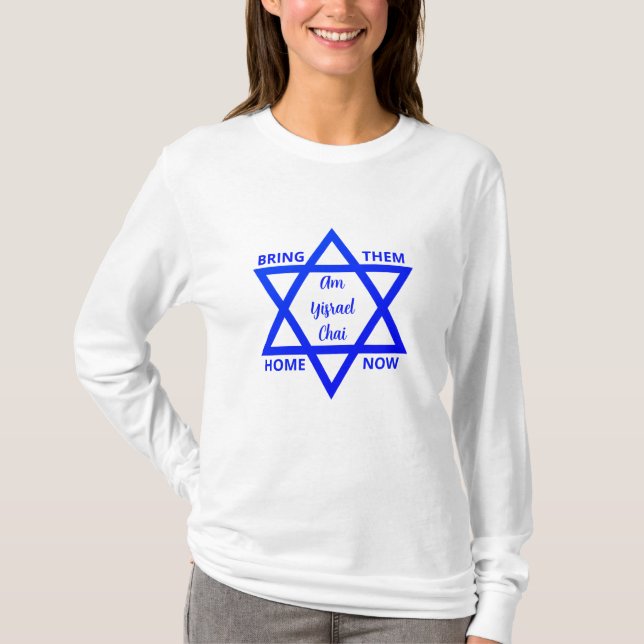 BRING THEM HOME NOW Am Yisrael Chai T-SHIRT (Front)