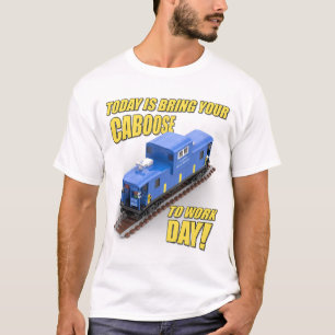 Bring Your Caboose to Work Day (Blue Caboose) T-Shirt