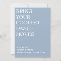 BRING YOUR COOLEST DANCE MOVES WEDDING FUNNY