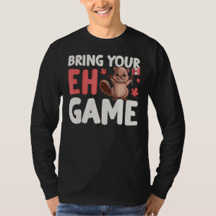 Bring Your Eh Game Cute Beaver Canadian Flag Canad T-Shirt