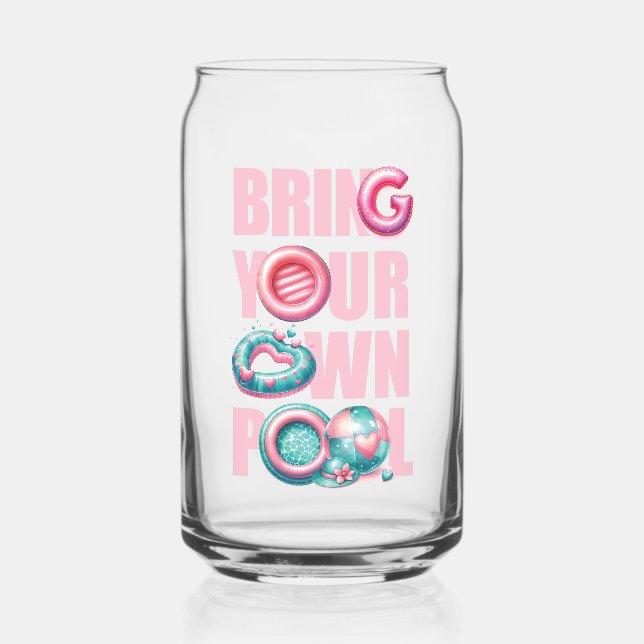 Bring Your Own Pool Party Pink Can Glass (Front)
