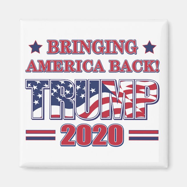 Bringing-America-Back Trump 2020 Magnet (Front)