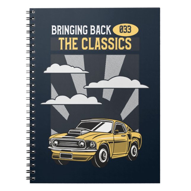 Bringing Back the Classics Retro Muscle Car Notebook (Front)