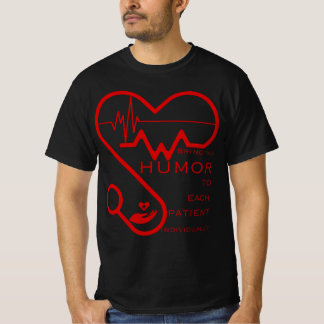 Bringing humour to each patient individually- Nurs T-Shirt